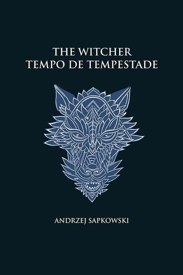 Imagem de Livro - Tempo de tempestade - The Witcher - A saga do bruxo Geralt de Rívia (capa dura)