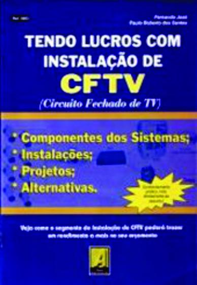 Imagem de  Livro Tendo Lucros com Instalações de CFTV. Edição 2006   
