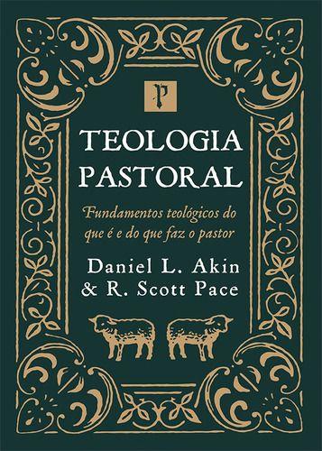 Imagem de Livro Teologia Pastoral - Daniel L. Akin E R. Scott Pace, De Daniel L. Akin E R. Scott Pace., Vol. Único. Editorial Pron