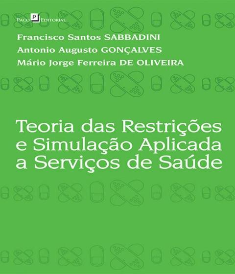 Imagem de Livro - Teoria Das Restricoes E Simulacao Aplicada A Servicos De Saude