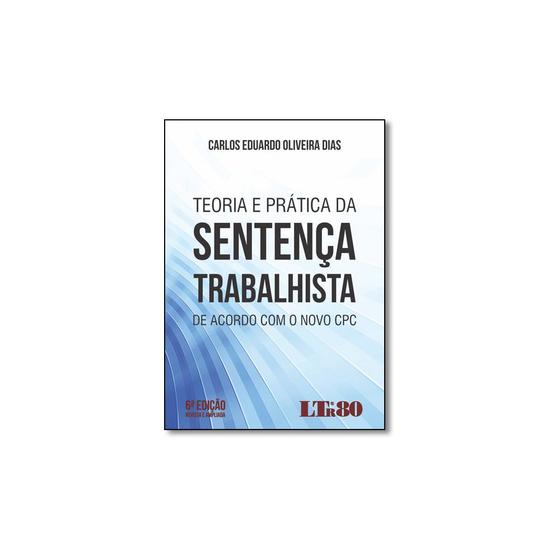 Imagem de Livro - Teoria e Prática da Sentença Trabalhista de Acordo Com o Novo Cpc - LTR