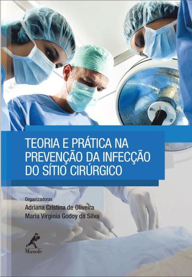 Imagem de Livro - Teoria e prática na prevenção da infecção do sítio cirúrgico