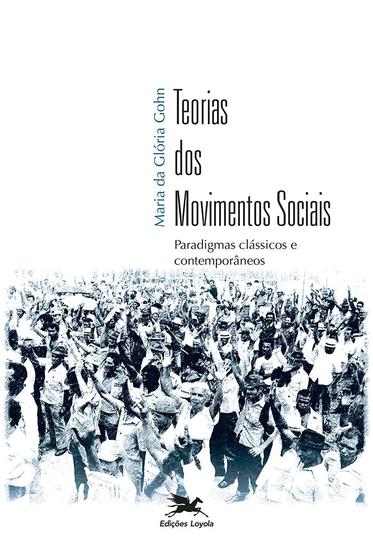 Livro - Teorias Dos Movimentos Sociais - Livros De Ciências Humanas E ...