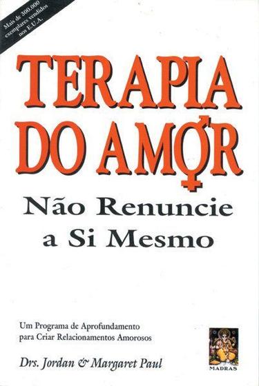 Imagem de Livro - Terapia do amor não renuncie a si mesmo