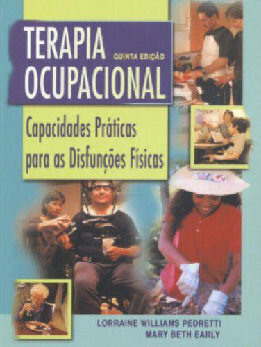 Imagem de Livro - Terapia Ocupacional - Capacidades Práticas para as Disfunções Físicas