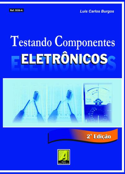 Imagem de Livro Testando Componentes Eletrônicos  2ª Edição 2009