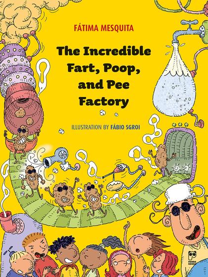 Imagem de Livro - The incredible fart, poop and pee factory