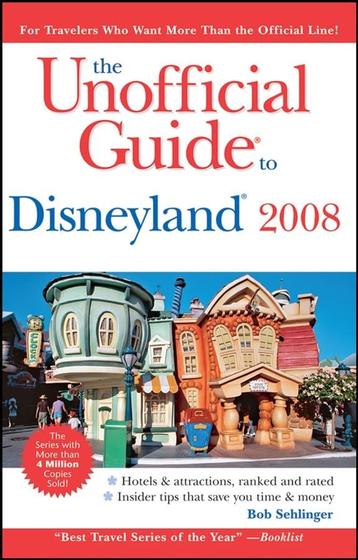 Imagem de Livro: The Unofficial Guide to Disneyland 2008 Autor: Bob Sehlinger (Novo, Lacrado)