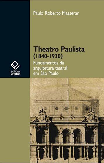 Imagem de Livro - Theatro paulista (1840-1930)