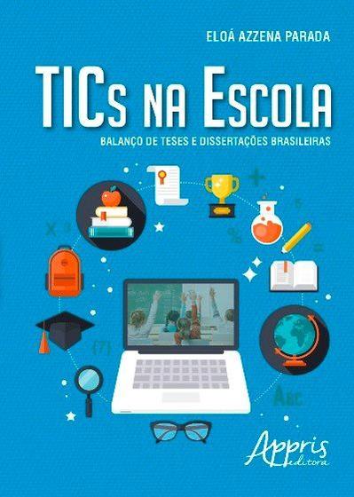 Imagem de Livro - Tics na escola: balanço de teses e dissertações brasileiras