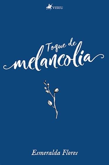 Imagem de Livro - Toque de melancolia - Viseu