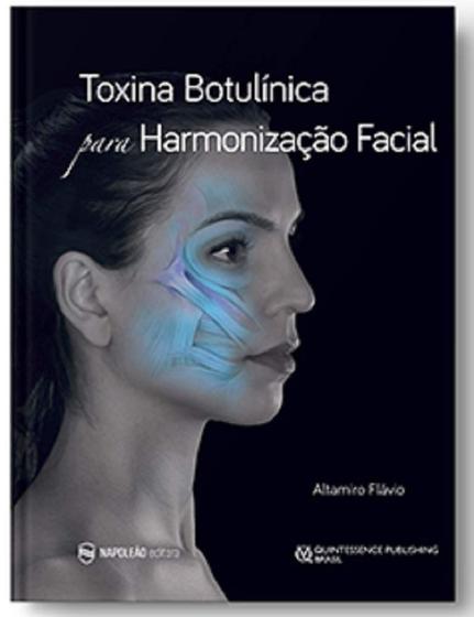 Livro Toxina Botulínica Para Harmonização Facial - Napoleão Menor preço em Livro Toxina Botulínica Para Harmonização Facial - Napoleão