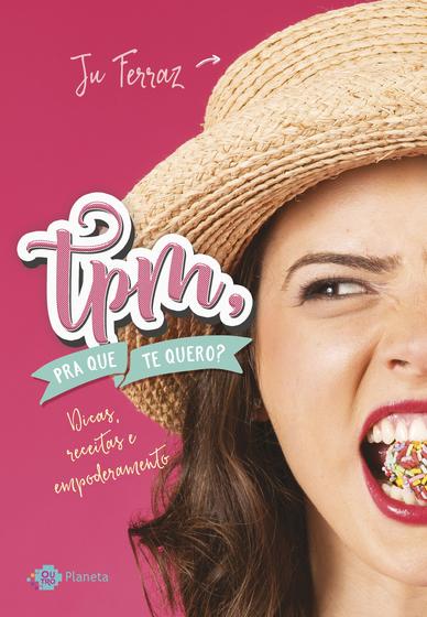 Livro - TPM pra que te quero? Menor preço em Livro - TPM pra que te quero?