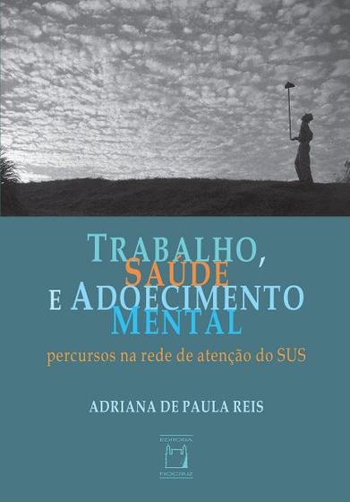 Imagem de Livro - Trabalho, saúde e adoecimento mental