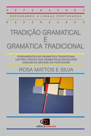 Imagem de Livro - Tradição gramatical e gramática tradicional