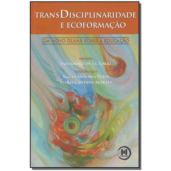 Imagem de Livro - Transdisciplinaridade E Ecoformacao - Triom