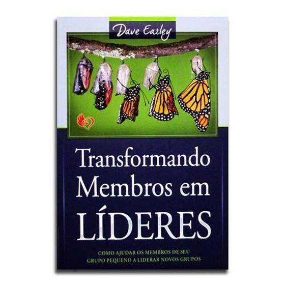Livro Transformando Membros Em Líderes | Dave Earley - Editora mic (ministério igreja em células) - Menor preço em Livro Transformando Membros Em Líderes | Dave Earley - Editora mic (ministério igreja em células) -