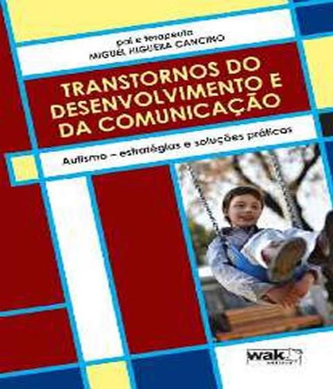 Imagem de Livro - Transtornos do Desenvolvimento e da Comunicação - Autismo -  Cancino - Wak