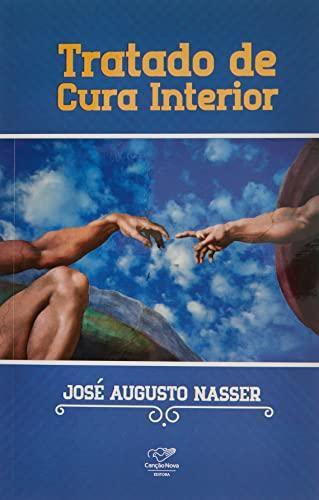 Imagem de Livro Tratado de Cura Interior - José Augusto Nasser - Canção nova