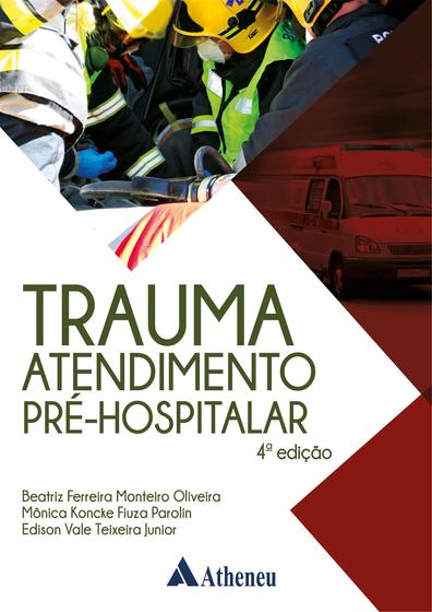 Imagem de Livro - Trauma Atendimento Pré-Hospitalar 4 ed