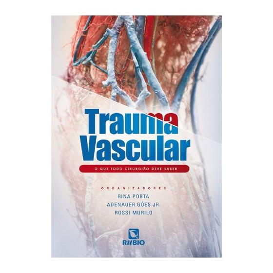 Imagem de Livro - Trauma Vascular: O Que Todo Cirurgiao Deve Saber - Porta/goes jr/murilo - Rúbio
