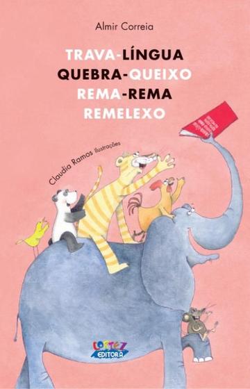 Imagem de Livro - Trava-língua, quebra-queixo, rema-rema, remelexo