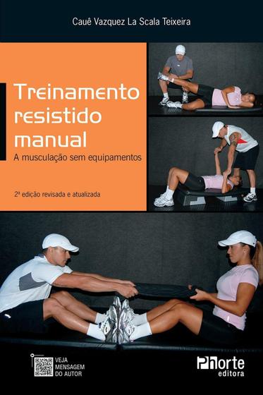 Imagem de Livro - Treinamento Resistido Manual: A Musculação Sem Equipamento - Teixeira - Phorte