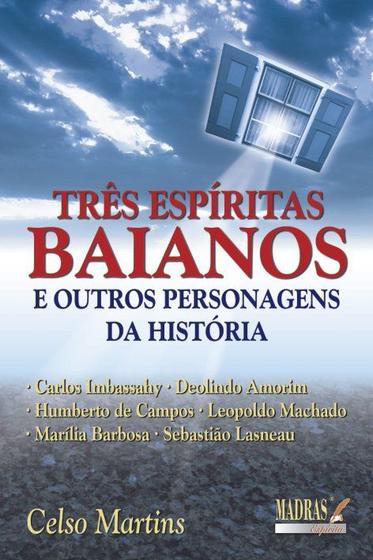 Imagem de Livro - Três espíritas baianos e outros personagens da história do espiritismo no Brasil