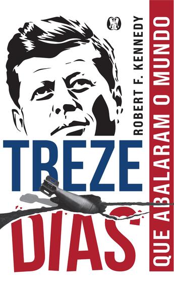 Imagem de Livro Treze Dias - que abalaram o mundo Robert F. Kennedy