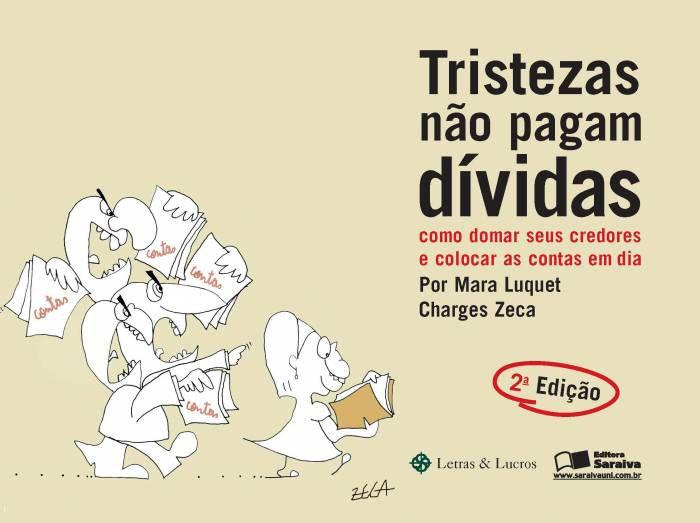 Imagem de Livro - Tristezas não pagam dívidas