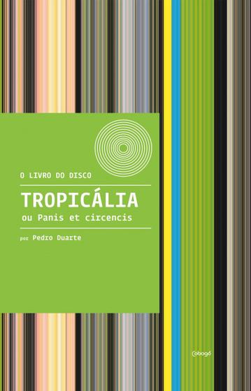 Imagem de Livro - Tropicália ou Panis et circencis