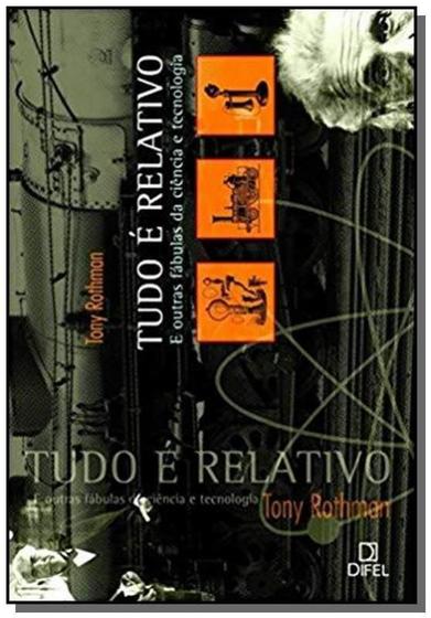 Imagem de Livro - TUDO É RELATIVO