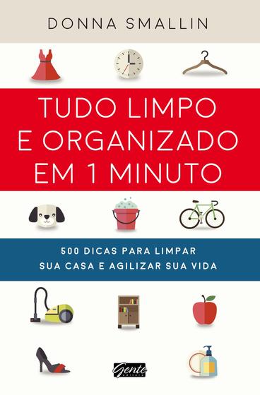Livro - Tudo limpo e organizado em 1 minuto Menor preço em Livro - Tudo limpo e organizado em 1 minuto