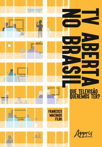 Imagem de Livro - Tv aberta no brasil: que televisào queremos ter?