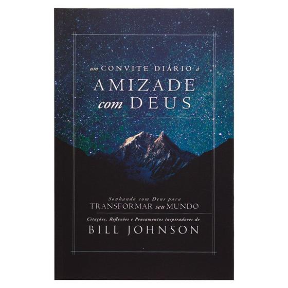 Imagem de Livro: Um Convite Diário a Amizade com Deus  Bill Johnson - CHARA