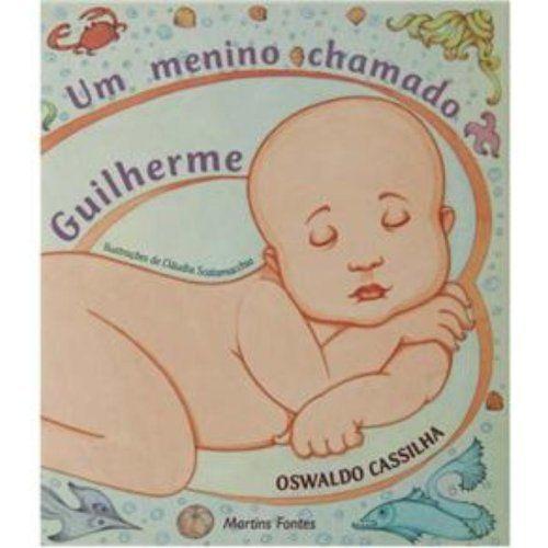 Livro - Um menino chamado Guilherme Menor preço em Livro - Um menino chamado Guilherme