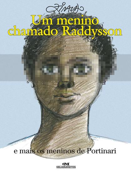 Livro - Um Menino Chamado Raddysson e mais os meninos de Portinari Menor preço em Livro - Um Menino Chamado Raddysson e mais os meninos de Portinari