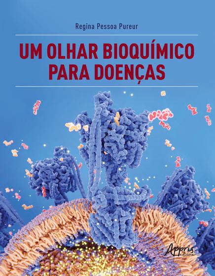 Imagem de Livro - Um Olhar Bioquímico para Doenças