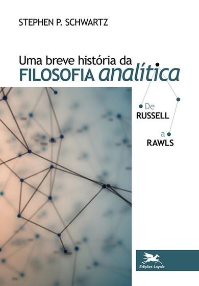 Imagem de Livro - Uma breve história da filosofia analítica de Russell a Rawls