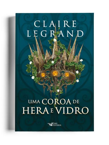 Imagem de Livro - Uma coroa de hera e vidro - Romantasy