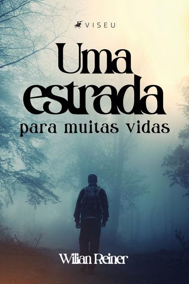 Imagem de Livro - Uma estrada para muitas vidas - Viseu