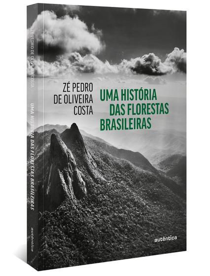 Imagem de Livro - Uma história das florestas brasileiras