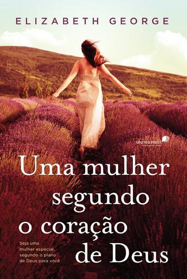 Livro - Uma mulher segundo coração de Deus Menor preço em Livro - Uma mulher segundo coração de Deus