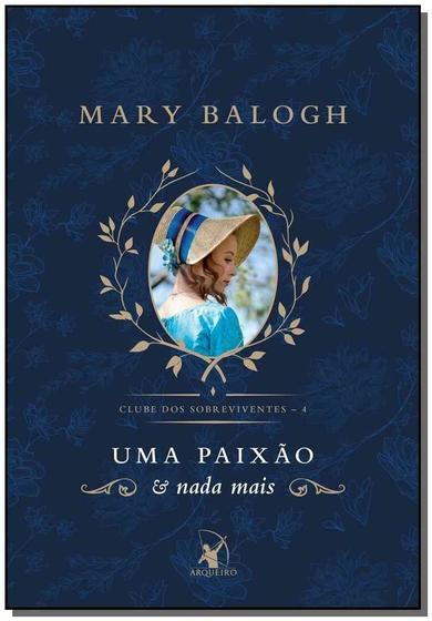 Imagem de Livro Uma Paixão e Nada Mais Mary Balogh