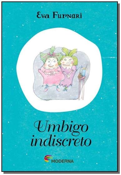 Imagem de Livro Umbigo Indiscreto - Eva Furnari