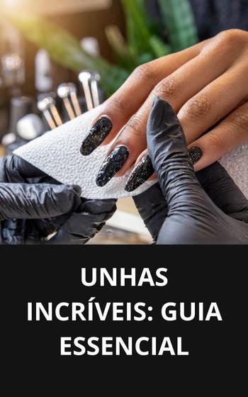 Imagem de Livro Unhas Incríveis Guia Essencial