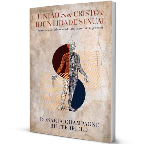 Imagem de Livro União Com Cristo E Identidade Sexual - Rosaria Champagne Butterfield - Editora Monergismo