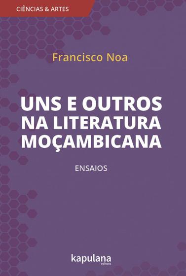 Imagem de Livro - Uns e outros na literatura moçambicana