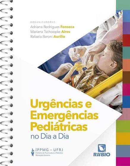 Imagem de Livro Urgências e Emergências Pediátricas no Dia a Dia, 1ª Edição 2023 - Rubio