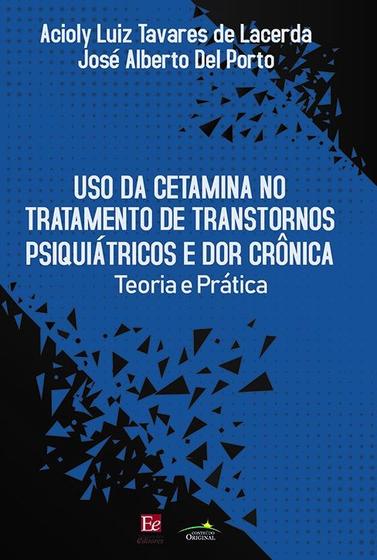 Imagem de Livro - Uso da Cetamina no Tratamento de Transtornos Psiquiátricos e Dor Crônica